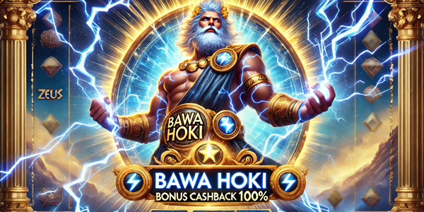 BawaHoki | BONUS CASHBACK 100%